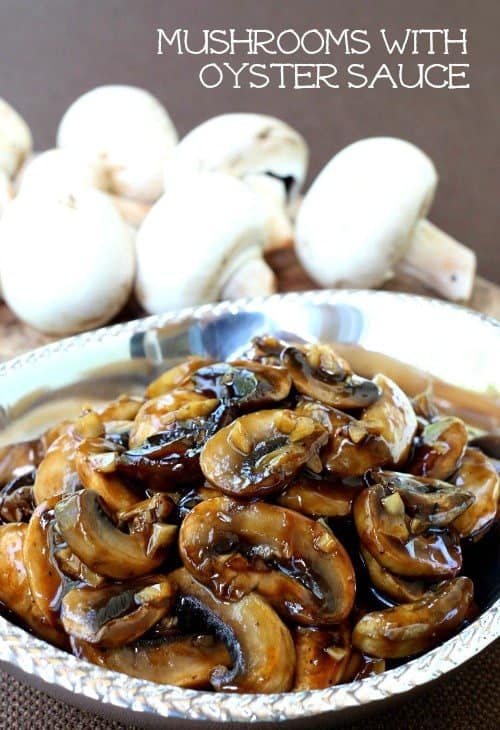 Mushrooms with Oyster Sauce is an easy side dish or topping for steak or chicken! Just a few ingredients and 10 minutes to make! Mushrooms with Oyster Sauce featured