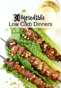 30 Incredible Low Carb Dinners