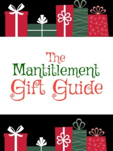 The Mantitlement Gift Guide