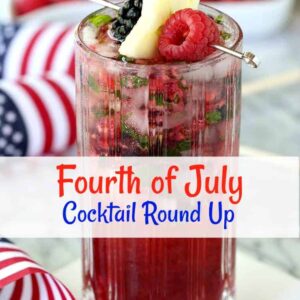 Fourth of July Cocktail Round Up