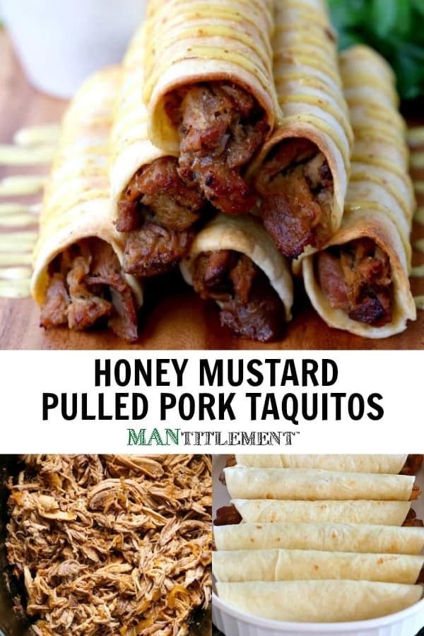 honey mustard pulled pork taquitos collage for pinterest